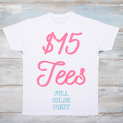 $15 TEES