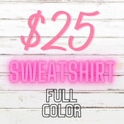 FULL COLOR THRIFTY THURSDAY SWEATSHIRT